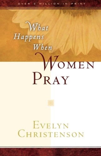 Stock image for What Happens When Women Pray for sale by ZBK Books