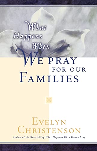 Beispielbild fr What Happens When We Pray for Our Families zum Verkauf von Better World Books