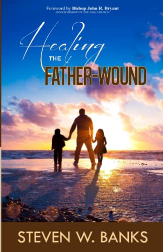 Beispielbild fr Healing the Father Wound zum Verkauf von SecondSale