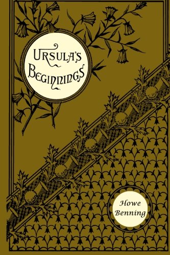 Stock image for Ursula's Beginnings for sale by Books Unplugged