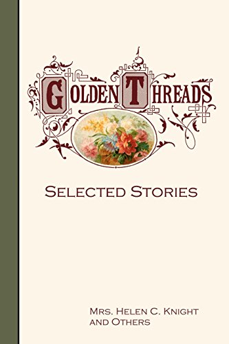 Imagen de archivo de Golden Threads: Selected Stories a la venta por Lucky's Textbooks