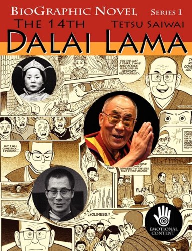 Stock image for The 14th Dalai Lama : A Graphic Adaptation of the True Story about His Country, His People, His Struggle, and His Non-Violence for sale by Better World Books