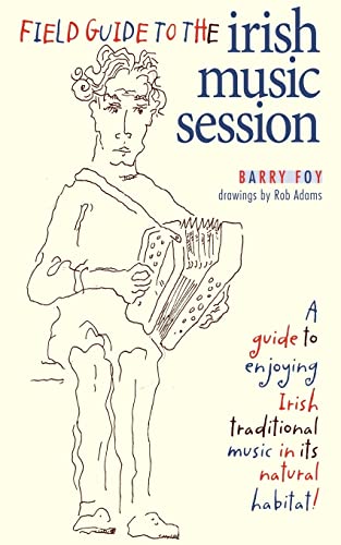 Beispielbild fr Field Guide to the Irish Music Session zum Verkauf von AwesomeBooks