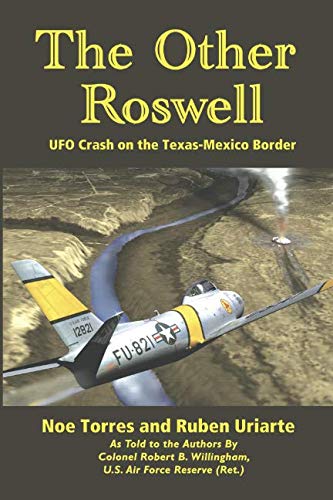 9780981759708: The Other Roswell: Ufo Crash On The Texas-Mexico Border