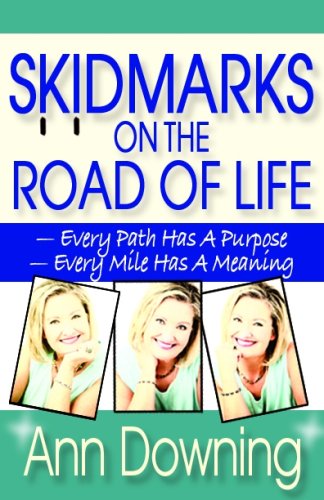Beispielbild fr Skidmarks on the Road of Life : Every Path Has a Purpose Every Mile Has a Meaning zum Verkauf von Better World Books