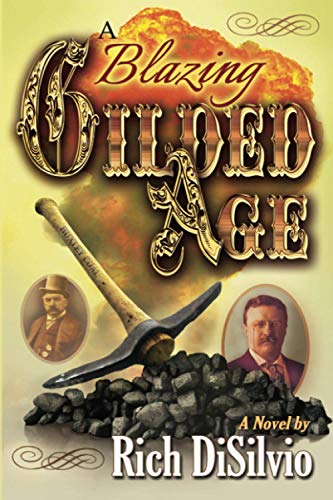 9780981762555: A Blazing Gilded Age: Episodes of an American Family and a Volatile Era