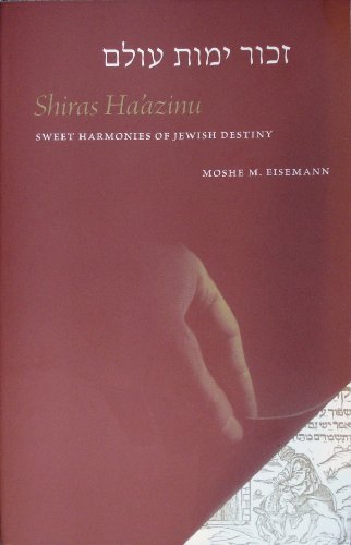 Stock image for Shiras Ha'azinu: Sweet Harmonies of Jewish Destiny for sale by Wonder Book