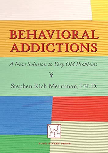 Beispielbild fr Behavioral Addictions: A New Solution to Very Old Problems zum Verkauf von GF Books, Inc.