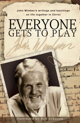 Beispielbild fr Everyone Gets to Play: John Wimber's Teachings and Writings on Life Together in Christ zum Verkauf von WorldofBooks