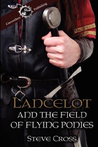 Stock image for Lancelot And The Field Of Flying Ponies for sale by Revaluation Books