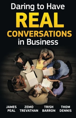 Beispielbild fr Daring To Have Real Conversations in Business zum Verkauf von Books From California