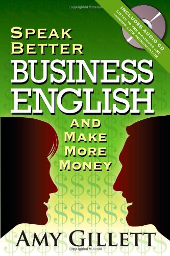 Stock image for Speak Better Business English and Make More Money (Book & Audio CD) for sale by GF Books, Inc.