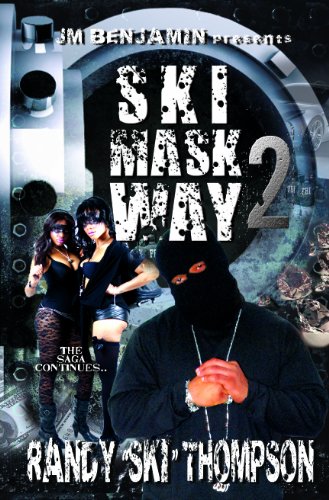 The Ski Mask Way 2 (9780981775661) by Randy Thompson