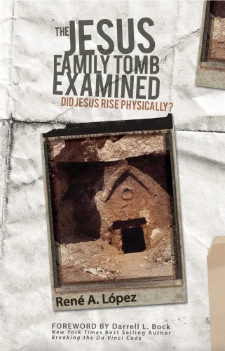 Beispielbild fr Jesus Family Tomb Examined: Did Jesus Rise Physically? zum Verkauf von medimops