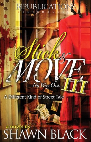 Stock image for Stick and Move III : No Way Out. for sale by Better World Books