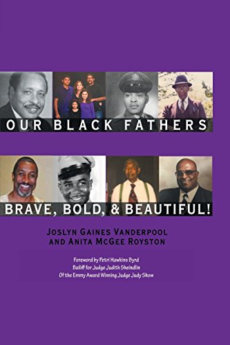 9780981778402: Our Black Fathers: Brave Bold and Beautiful