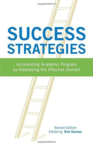 Stock image for Success Strategies: Accelerating Academic Progress by Addressing the Affective Domain, 2nd Edition for sale by SecondSale