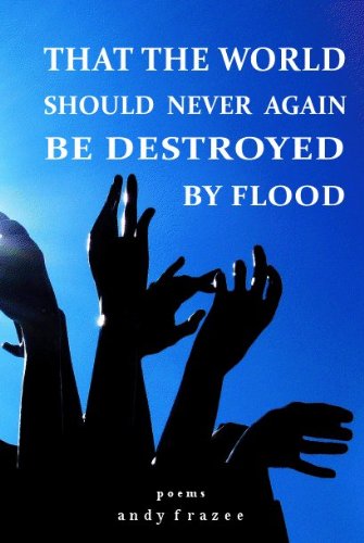 9780981780269: That the World Should Never Again Be Destroyed by Flood