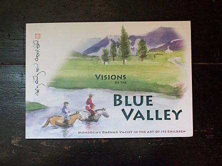 9780981781013: Visions of the Blue Valley [Taschenbuch] by Children of the Renchinlumbe Scho...