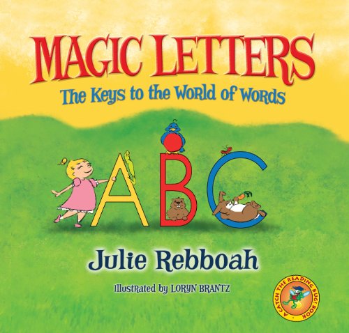 9780981782683: Magic Letters: The Keys to the World of Words (Catch the Reading Bug)