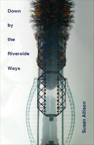 Down by the Riverside Ways (9780981788333) by Susan Allison