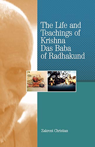 Beispielbild fr The Life and Teachings of Krishna Das Baba of Radhakund zum Verkauf von Chiron Media