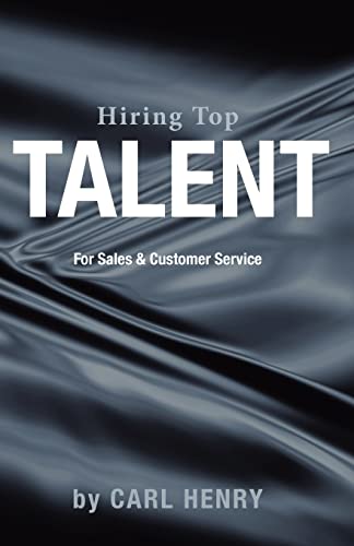 Beispielbild fr Hiring Top Talent For Sales And Customer Service zum Verkauf von Books From California