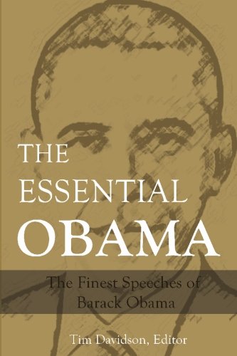 Stock image for The Essential Obama: Speeches of Barack Obama for sale by Revaluation Books