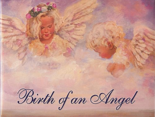 Stock image for Birth Of An Angel for sale by Zoom Books Company