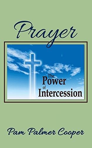 9780981804774: Prayer: The Power of Intercession