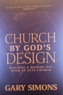 Stock image for Church by God's Design: Building A Modern Day Book of Acts Church for sale by ThriftBooks-Dallas