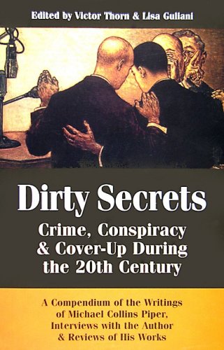 Beispielbild fr Dirty Secrets: Crime, Conspiracy & Cover-Up During the 20th Century zum Verkauf von David Morrison Books