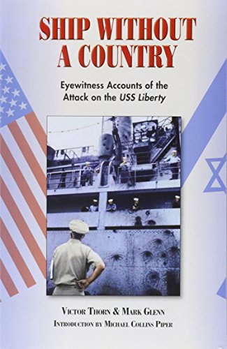 Stock image for Ship Without A Country: Eyewitness Accounts of the Attack on the USS Liberty for sale by SecondSale