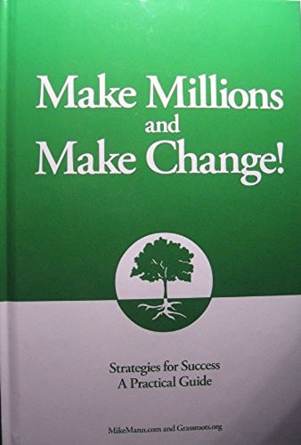 Stock image for Make Millions and Make Change! for sale by Better World Books: West