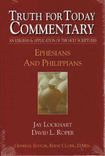 9780981812823: Ephesians and Philippians (Truth for Today Commentary) (Truth for Today Commentary)
