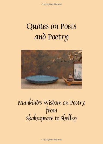 Quotes on Poets and Poetry (9780981816265) by Patty Crowe