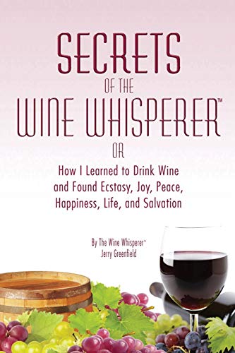 Beispielbild fr Secrets of the Wine Whisperer zum Verkauf von ThriftBooks-Dallas