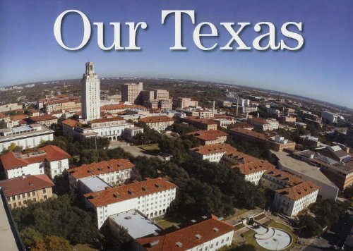 Beispielbild fr Our Texas: A Celebration of the University of Texas in Pictures zum Verkauf von HPB-Ruby
