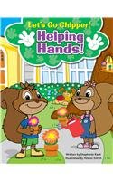 Imagen de archivo de Helping Hands! (Lets Go Chipper!) a la venta por SecondSale