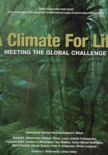 Beispielbild fr A Climate for Life : Meeting the Global Challenge zum Verkauf von Better World Books