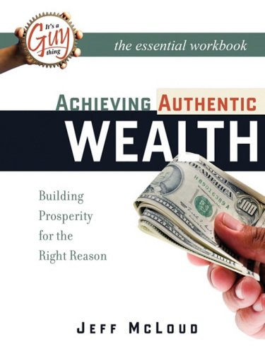 Stock image for Achieving Authentic Wealth Workbook for sale by Lucky's Textbooks