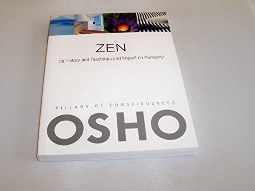 Imagen de archivo de Zen: Its History and Teachings and Impact on Humanity (Pillars of Consciousness) a la venta por HPB-Red