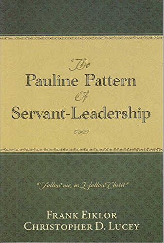 Beispielbild fr The Pauline Pattern of Servant-leadership zum Verkauf von SecondSale
