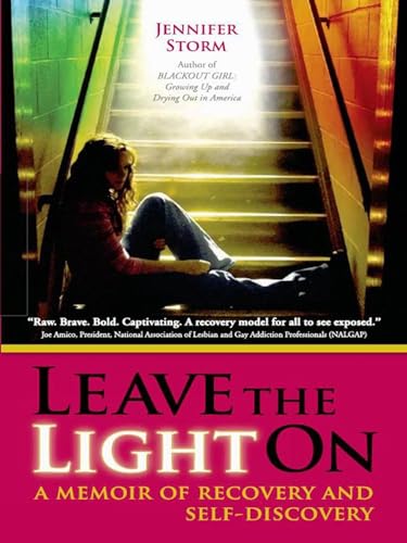 Stock image for Leave the Light On : A Memoir of Recovery and Self-Discovery for sale by Better World Books