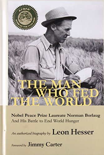 Stock image for The Man Who Fed the World for sale by Front Cover Books