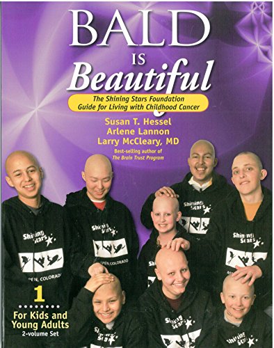 Stock image for Bald is Beautiful: A Guide for Living with Childhood Cancer Books for sale by Elam's Books