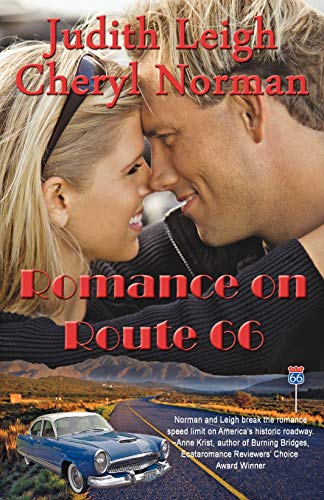 Romance on Route 66 (9780981855080) by Leigh, Judith; Norman, Cheryl