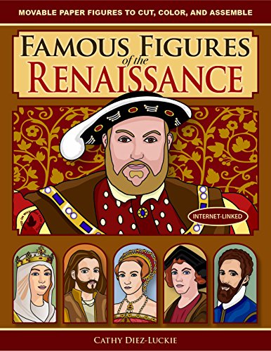 Imagen de archivo de Famous Figures of the Renaissance: Movable Paper Figures to Cut, Color, and Assemble a la venta por Goodwill Books