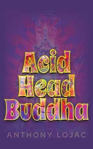 Stock image for Acid Head Buddha for sale by THE SAINT BOOKSTORE