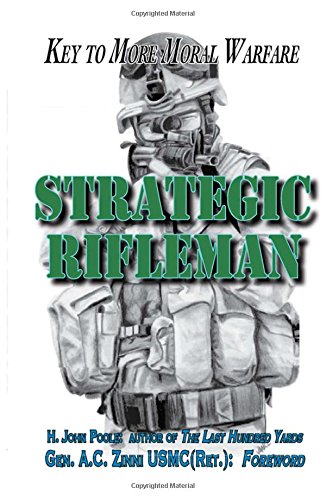 Stock image for Strategic Rifleman: Key to More Moral Warfare for sale by Revaluation Books